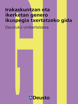 cover image of Irakaskuntzan eta ikerketan genero ikuspegia txertatzeko gida